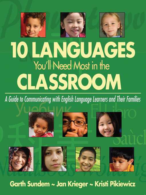 Title details for 10 Languages You'll Need Most in the Classroom: a Guide to Communicating with English Language Learners and Their Families by Garth Sundem - Available